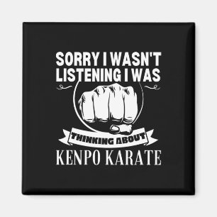 Kenpo Karate Sorry I Wasn't Listening Funny Amerik Magneet