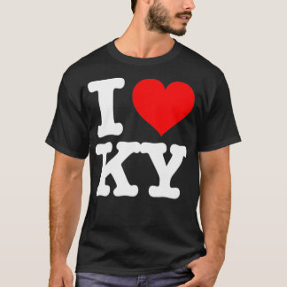 Kentucky I Love Kentucky I Heart Kentucky T-shirt