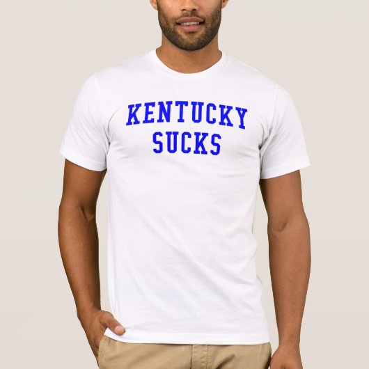 Kentucky Sucks. T-shirt (Voorkant)