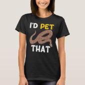 Kenyan Sand Boa Snake Owner I d Pet That 1 T-shirt (Voorkant)