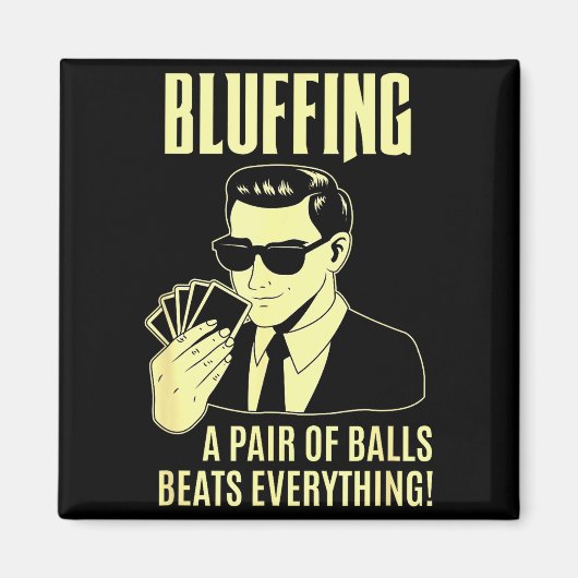 Ker Player Texas Hold'em Night - Bluffing Funny Ke Magneet (Voorkant)