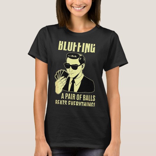 Ker Player Texas Hold'em Night - Bluffing Funny Ke T-shirt (Voorkant)