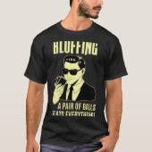 Ker Player Texas Hold'em Night - Bluffing Funny Ke T-shirt (Voorkant)