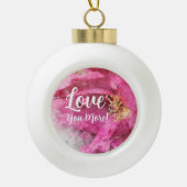 Keramische bal kerstversiering - "Love You More" Keramische Bal Ornament (Voorkant)
