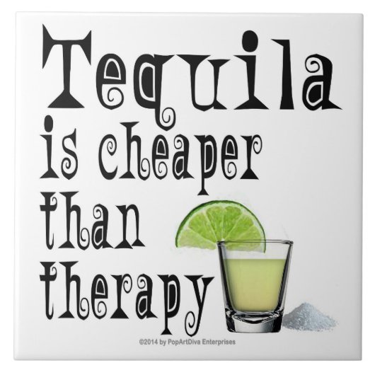 KERAMISCHE TIELEN, TEQUILA IS KAPIER DAN THERAPIE TEGELTJE (Voorkant)