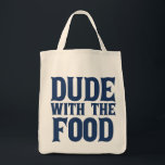 Kerel met de voedselblauw tote bag<br><div class="desc">Grappige boodschappentas voor een man met slogan Dude With The Food.</div>