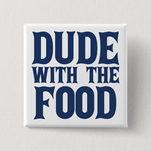 Kerel met de voedselblauw vierkante button 5,1 cm (Voorkant)