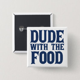 Kerel met de voedselblauw vierkante button 5,1 cm