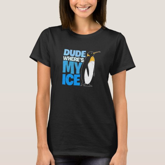 Kerel waar is mijn Ice Cute Penguin T-shirt (Voorkant)
