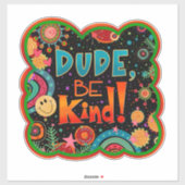 Kerel Wees vriendelijk leuk kleurrijke vriendelijk Sticker (Vel)