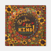 Kerel, wees vriendelijk Schattige leuk kleurrijke  Magneet (Voorkant)