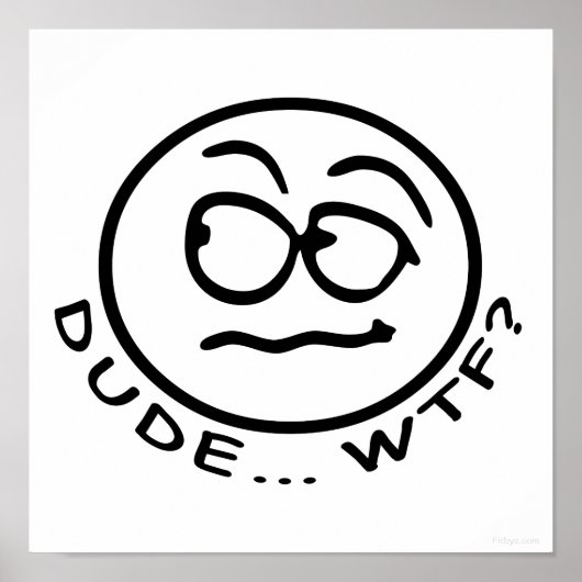 Kerel WTF Smilie Poster (Voorkant)
