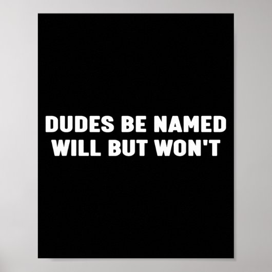 Kerels Heten Will Maar Won Grappige Grap Zeggen Poster (Voorkant)
