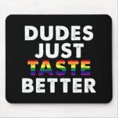 Kerels Smaken gewoon beter Gay Pride Cadeau Idee Muismat (Voorkant)