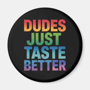 Kerels Smaken Simpelweg Beter Grappige Gay Pride L Magneet