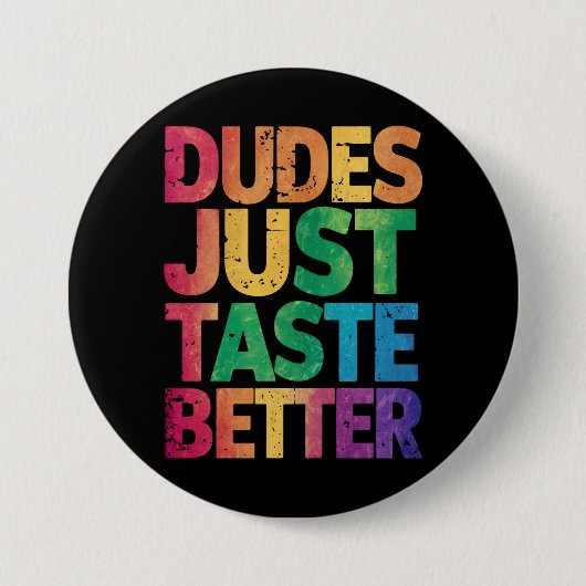 Kerels Smaken Slechts Beter Ontdaan HBT Pride Ronde Button 7,6 Cm (Voorkant)