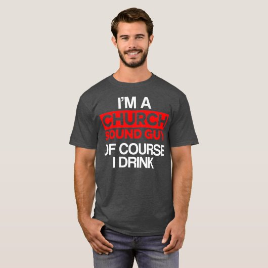 Kerk Geluid Guy Drink Audio Tech Engineer T-shirt (Voorkant volledig)
