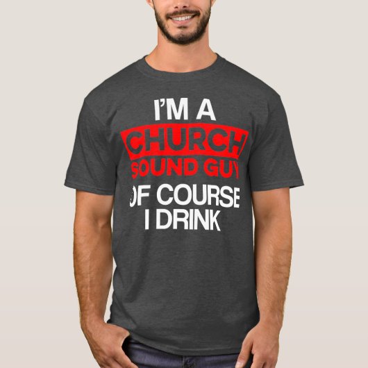 Kerk Geluid Guy Drink Audio Tech Engineer T-shirt (Voorkant)