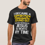 Kerk Geluid Guy Jesus Audio Tech Engineer T-shirt (Voorkant)