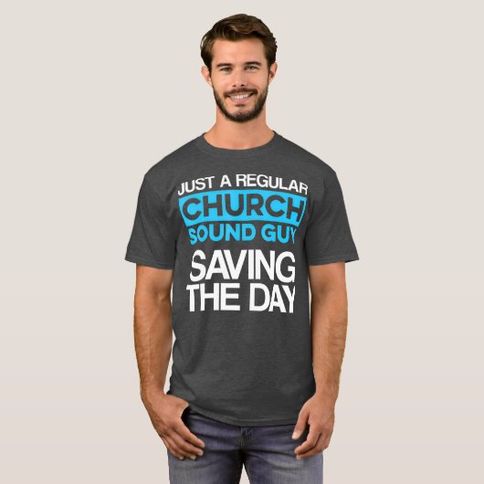 Kerk Sound Guy Saving Audio Tech Engineer T-shirt (Voorkant volledig)