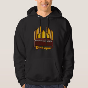 Kerkorgel Pipe Organist Orgelmuzikant Hoodie