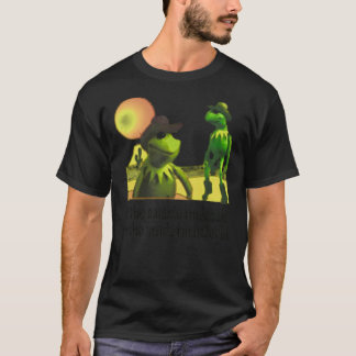 Kermit Hootin en Hollerin aan de buitenkant.. ik b T-shirt