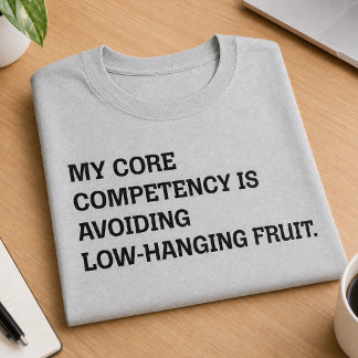 Kerncompetentie Vermijd Eenvoudige Humor T-shirt