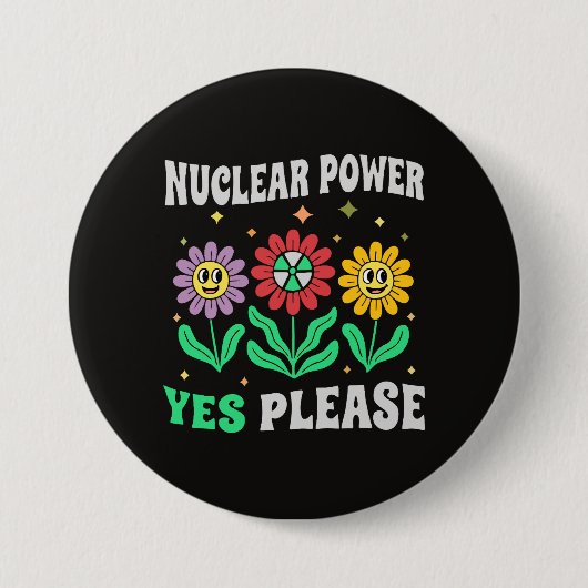 Kernenergie ja graag lachende bloemen ronde button 7,6 cm (Voorkant)
