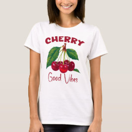 kersen goede vibes, zoete kersen fruit t-shirt