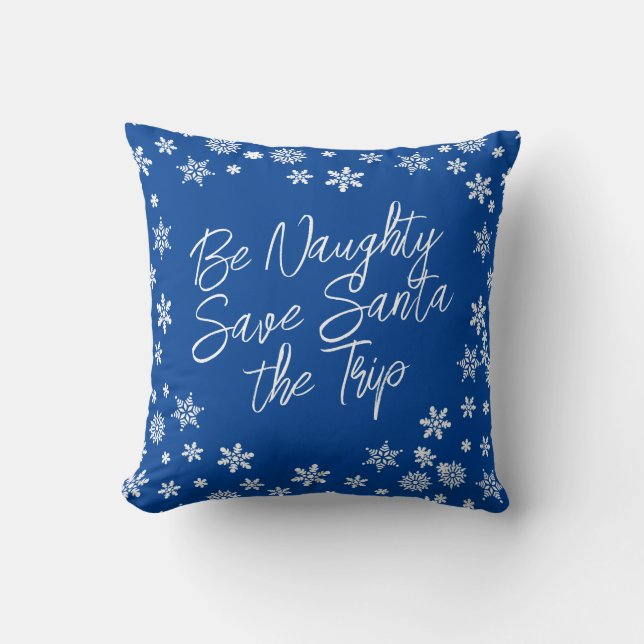 Kerst Be Naughty Save Santa Trip Blauw Wit Kussen (Voorkant)