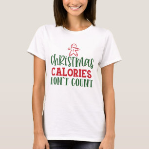 Kerst Calorieën Dont Count grappig kerstcadeau T-shirt
