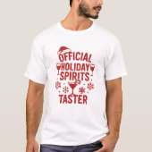 Kerst citaat grappige feestgeesten proever t-shirt (Voorkant)