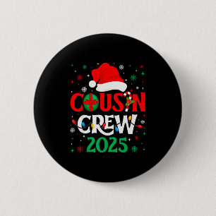 Kerst Cousin Crew 2025 Kerstmis Grappige Matching  Ronde Button 5,7 Cm
