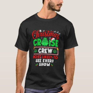 Kerst Cruise Bemanning Het Grootste Waarschijnlijk T-shirt