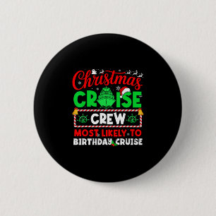 Kerst Cruise Bemanning Hoogstwaarschijnlijk Verjaa Ronde Button 5,7 Cm