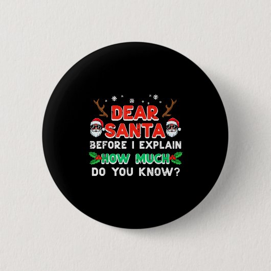 Kerst dierbare kerstman voordat ik uitleg Grappige Ronde Button 5,7 Cm (Voorkant)