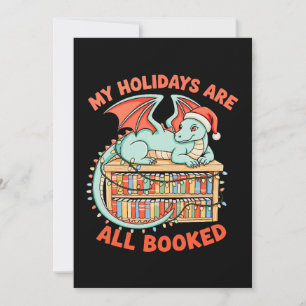 Kerst Dragon Mijn Vakanties Zijn Allemaal Geboekt  Kaart