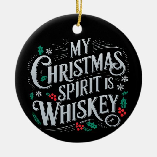 Kerst Drink Whiskey Lovers Drinker Gezegde Keramisch Ornament (Voorkant)