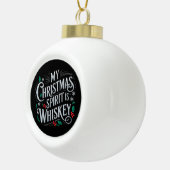 Kerst Drink Whiskey Lovers Drinker Gezegde Keramische Bal Ornament (Rechts)