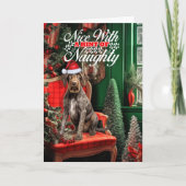 Kerst Duits Wirehair Pointer Ondeugend of Nice Feestdagen Kaart (Voorkant)