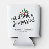 Kerst Eet Drink en Wees Getrouwd Kerstbessen Blikjeskoeler (Achterkant)