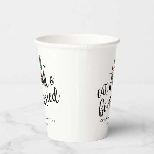 Kerst Eet Drink en Wees Getrouwd Kerstbessen Papieren Bekers (Rechts)