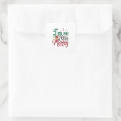 Kerst Geschenk | Ik ben zo'n Elfen Kerstman Vierkante Sticker (Tas)