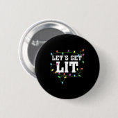 Kerst Grappig Schattige Let's Get Lit Xmas Ronde Button 5,7 Cm (Voorkant /achterkant)