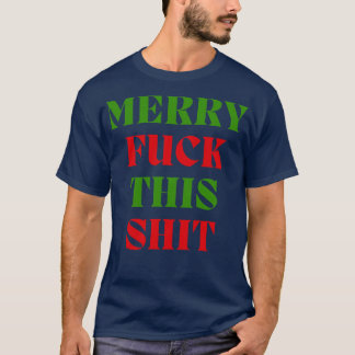 Kerst Humor Rude Offensive Ongeschikte Chris T-shirt