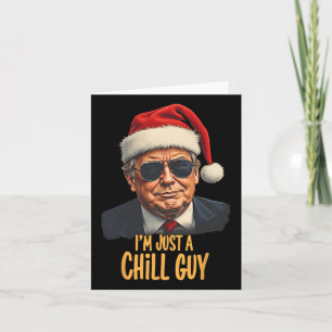 Kerst Ik ben gewoon een Chill Guys Funny Santa Tru Kaart