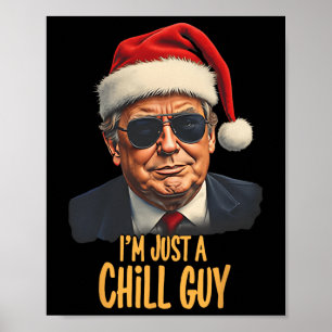 Kerst Ik ben gewoon een Chill Guys Funny Santa Tru Poster