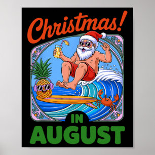 Kerst in augustus Zomervakantie Funny Santa Me Poster