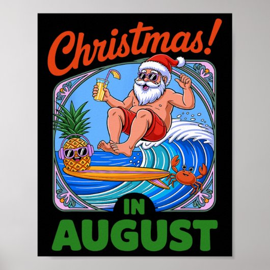 Kerst in augustus Zomervakantie Funny Santa Me Poster (Voorkant)