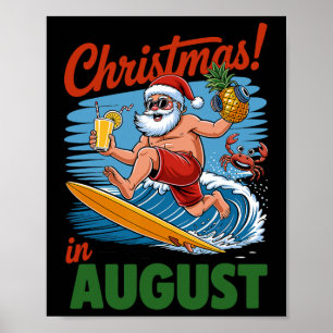 Kerst in augustus Zomervakantie Funny Santa Me Poster